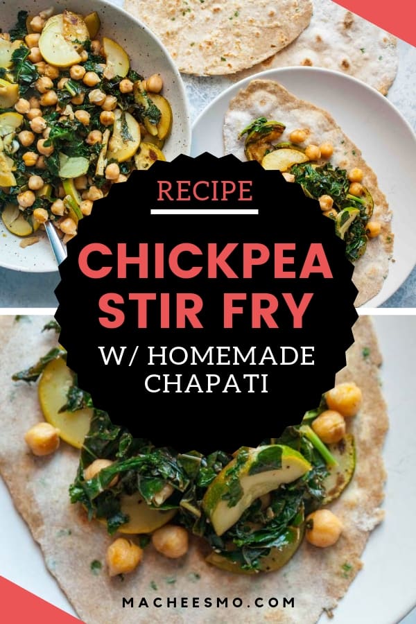 Chickpea Stir Fry with Chapati
