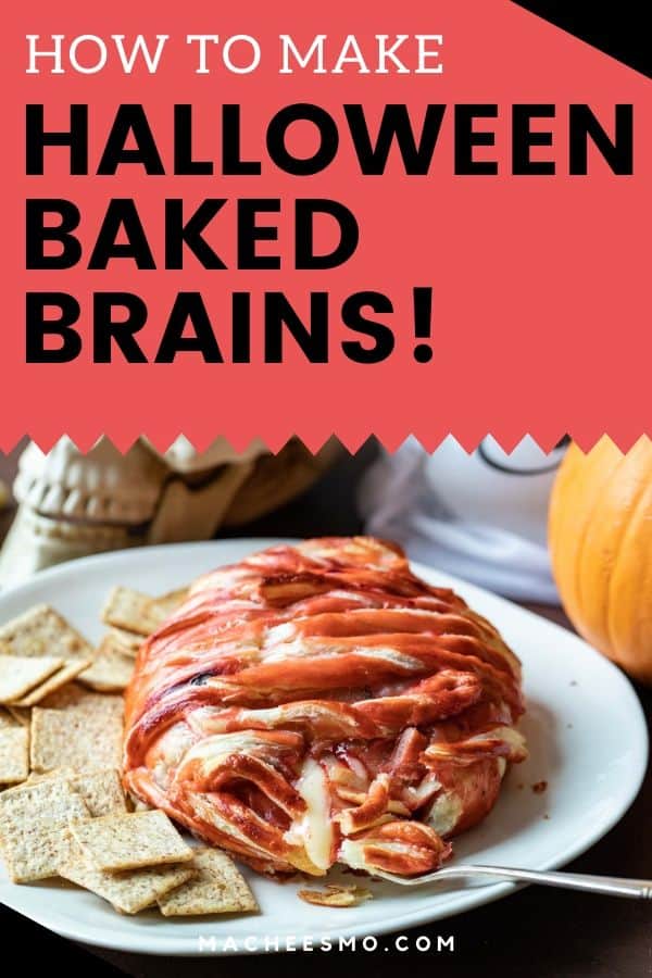 Baked Brie Brains