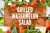 Grilled Watermelon Salad with mint and feta.