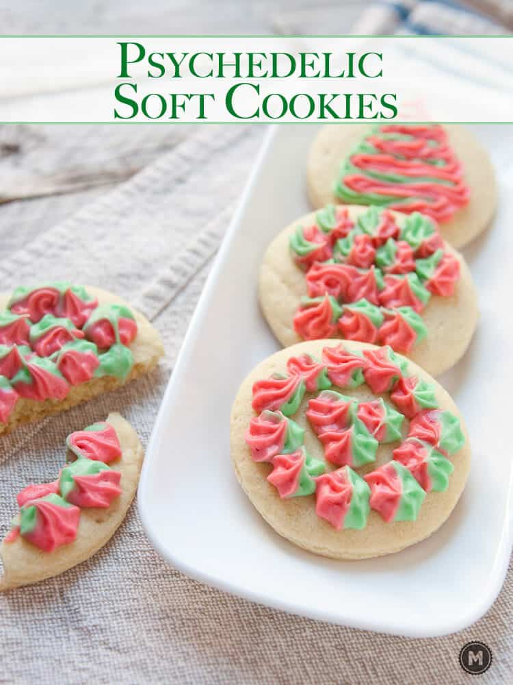 Psychedelic Holiday Soft Cookies: Okay... I'm not the best at frosting cookies, but these are super fun. Who doesn't love a simple soft cookie?!