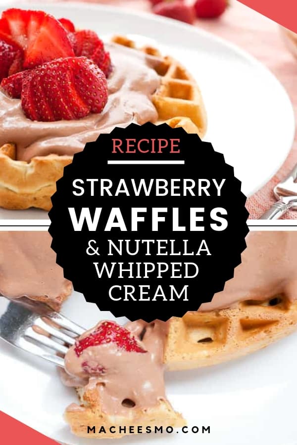 Strawberry Waffles with Nutella Whipped Cream