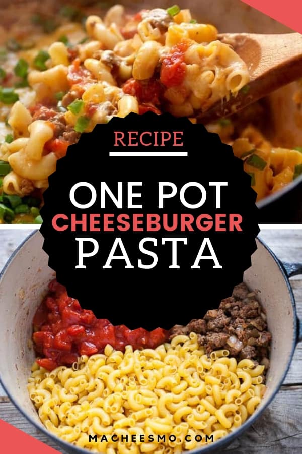 One Pot Cheeseburger Pasta