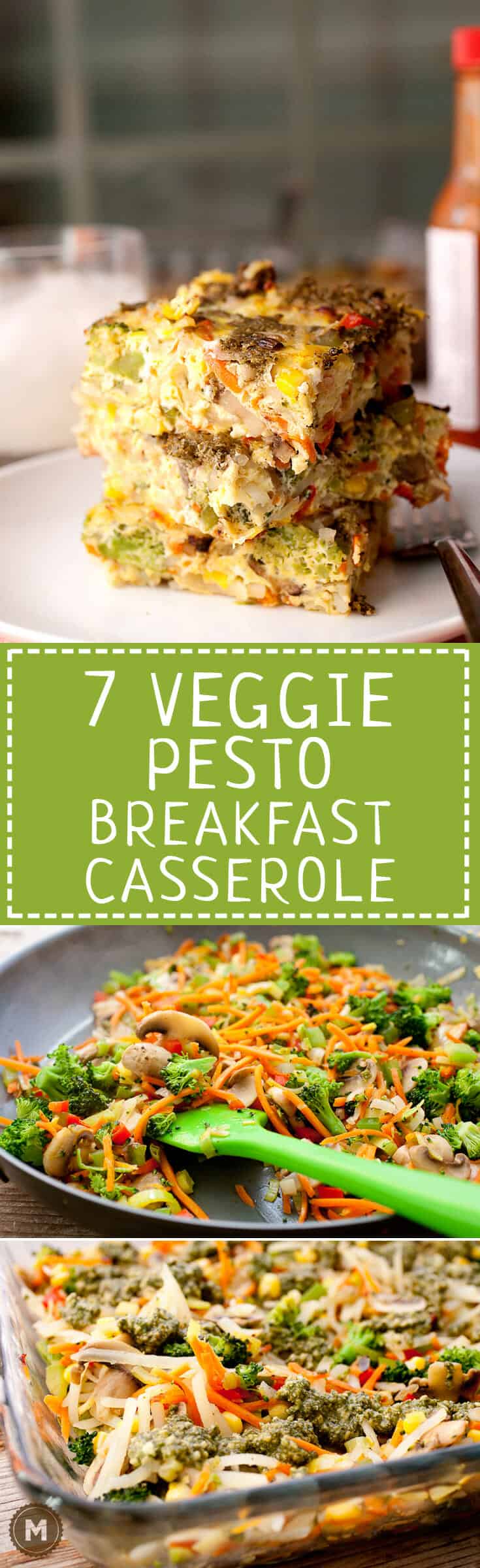 7 Veggie Pesto Breakfast Casserole: This breakfast casserole has about as many veggies as you can pack into one dish. Rather than cheese, I like to stir in pesto for a big flavor boost! Eat a good breakfast, people! | macheesmo.com