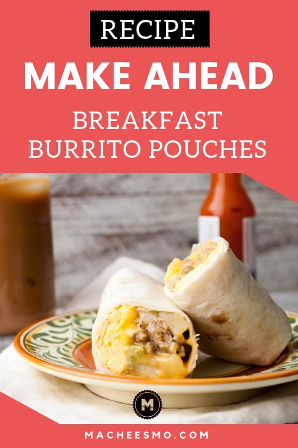 Make Ahead Breakfast Burrito Pouches