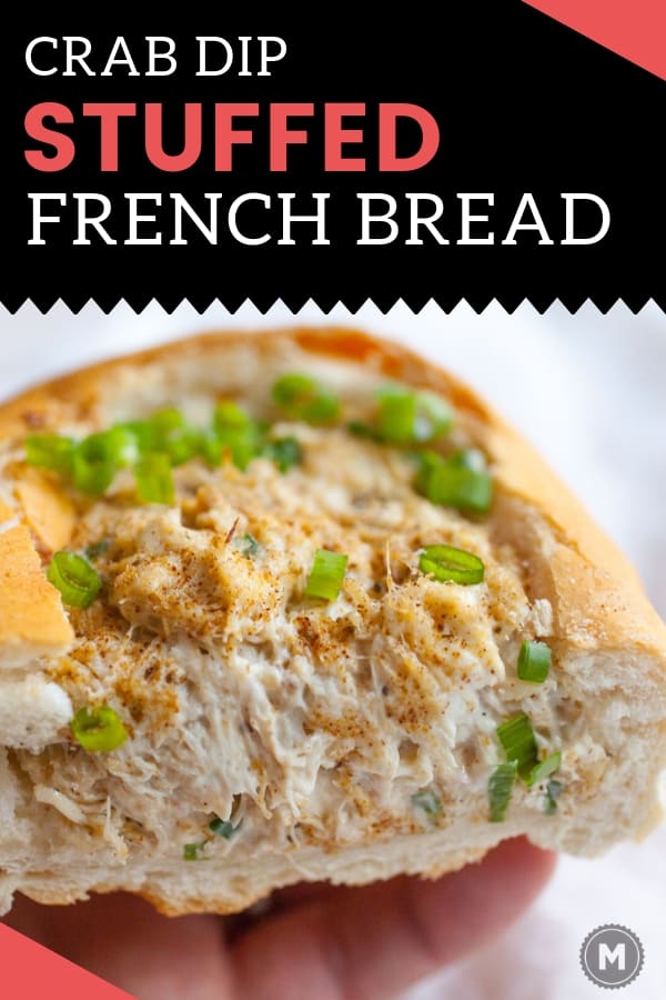 Crab Dip Stuffed French Bread
