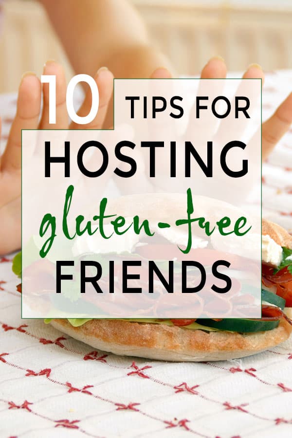 Tips for hosting gluten-free guests