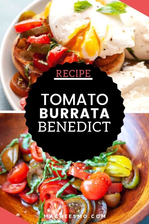 Tomato Burrata Benedict